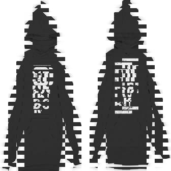 God First Bro Faith Based Unisex Hoodie - Monsterry