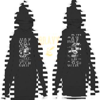 Gravy Boat Captain Thanksgiving Turkey Day Family Dinner Unisex Hoodie - Monsterry