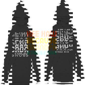 Hee-Haw Because Grandpa Is For Old Guys Vintage HeeHaw Unisex Hoodie - Monsterry