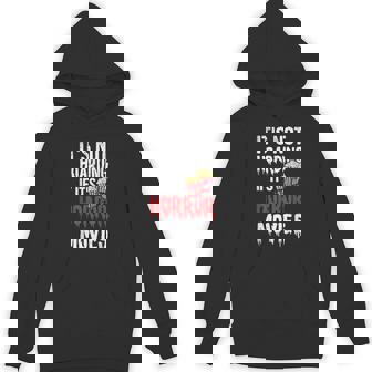 Horror Movie Quote For a Horror Lover Unisex Hoodie - Monsterry