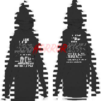I Like Horror Movies & Maybe 3 People Scary Movie Unisex Hoodie - Monsterry