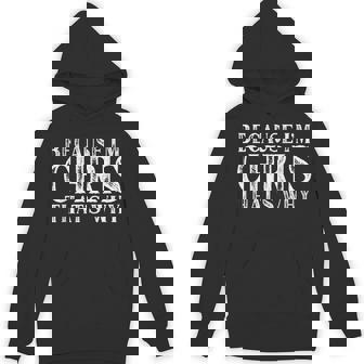 Because I'm Chris That's Why Personalized Named Unisex Hoodie - Monsterry