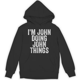 I'm John Doing John Things Saying Christmas Idea Hoodie - Thegiftio UK
