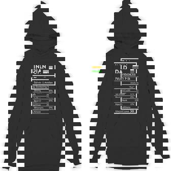 Indian Dad Nutrition Facts National Pride For Dad Hoodie - Seseable