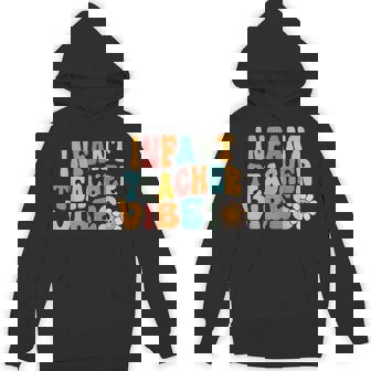 Infant Teacher Vibes Retro 1st Day Of School Groovy Teacher Unisex Hoodie - Monsterry