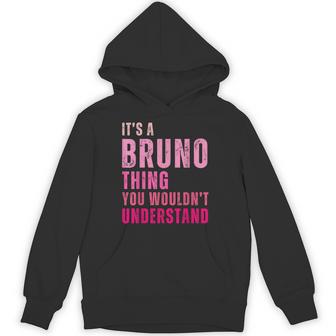 It's A Bruno Thing You Wouldn't Understand Vintage Hoodie - Thegiftio UK