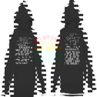 Its Not Easy Being My Wife's Cruise Candy But Here I Am Hoodie - Seseable