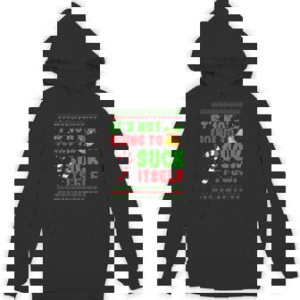 It's Not Going To Suck Itself Christmas Candy Cane Unisex Hoodie - Monsterry