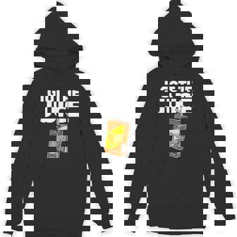 Juice Box I Got The Juice Unisex Hoodie - Monsterry