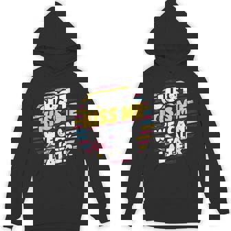 Just Kiss Me We Can Talk Later Unisex Hoodie - Monsterry