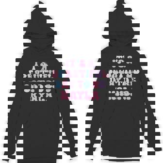Kayla Beautiful Day Personalized Kayla Birthday Hoodie - Thegiftio UK