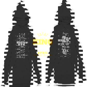 This King Was Born In April Birthday Party Celebration Hoodie | Mazezy