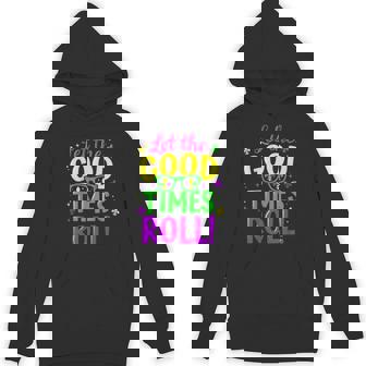 Let Good Times Roll Mardi Gras Hoodie | Mazezy