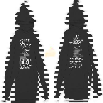 Life Happens Chocolate Cake Helps Chocolate Cake Unisex Hoodie - Monsterry