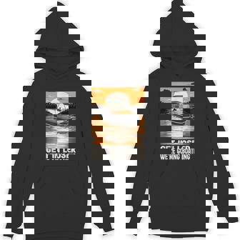 Get In Loser We'Re Going Boating Motorboating Quote Unisex Hoodie - Monsterry