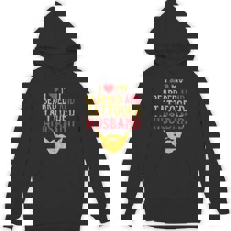 I Love My Bearded And Tattooed Husband For Wife Unisex Hoodie - Monsterry