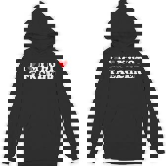 I Love My Hot Teacher First Day Of School Teacher Unisex Hoodie - Monsterry