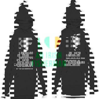 I LOVE AN IRISH FISHERMAN WITH IRELAND FLAG Unisex Hoodie - Monsterry