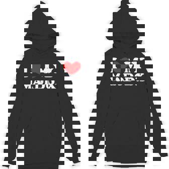 I Love My Maddox I Heart My Maddox Unisex Hoodie - Monsterry