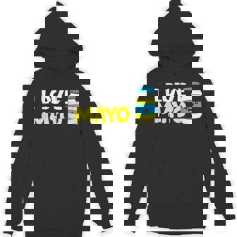 I Love Mayo Mayonnaise Unisex Hoodie - Monsterry