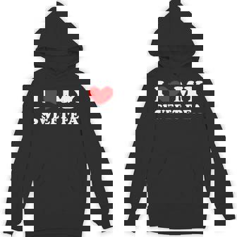 I Love My Sweet Pea I Heart My Sweet Pea Unisex Hoodie - Monsterry