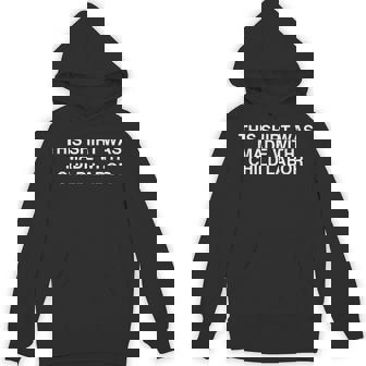 This Was Made With Child Labor Y2k Satire College Meme Hoodie - Monsterry