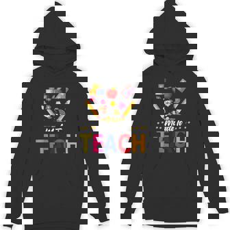 Made To Teach Graphic Teacher Love Teaching Quote Unisex Hoodie - Monsterry