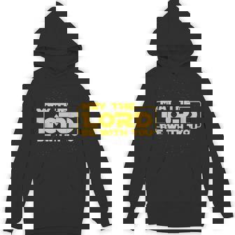 May The Lord Be With You T-Shirt Unisex Hoodie - Monsterry