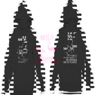 MILF Man I Love Flamingos Flamingo Pink Joke Party Unisex Hoodie - Monsterry