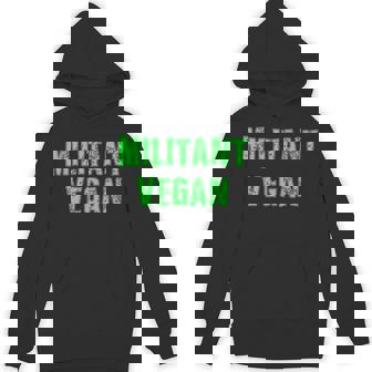 Militant Vegan Tshirt Unisex Hoodie - Monsterry