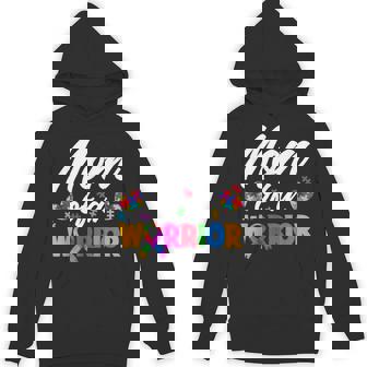 Mom Of A Warrior Autistic Son Daughter Proud Autism Mom Unisex Hoodie - Monsterry