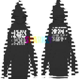 Neuro Sparkly Neurodivergent Neurodivergence Adhd Asd Hoodie | Mazezy