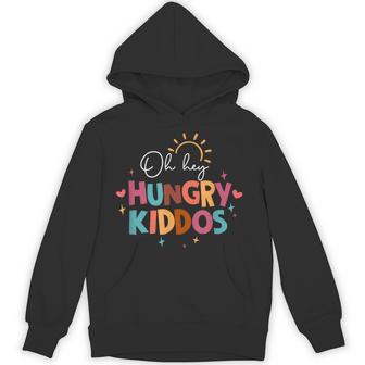 Oh Hey Hungry Kiddos Lunch Lady Squad Cafeteria Worker Unisex Hoodie - Monsterry