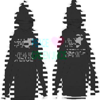 Peace Green Juice For Juicing Addicts Unisex Hoodie - Monsterry