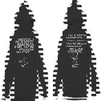 I Have A Perfectly Normal Obsession With Chickens Unisex Hoodie - Monsterry