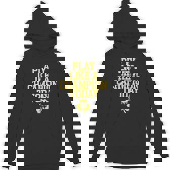 Play Like A Champions Todays Black Adults Humor Enthusiasts Hoodie | Mazezy