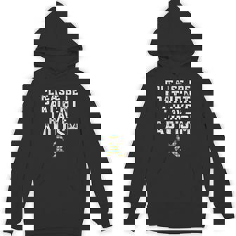 Please Be Patient I Have Autism Unisex Hoodie - Monsterry
