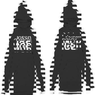Professional Mogger Hoodie | Mazezy