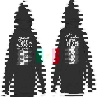 Proud Latina Mexico Hispanic Heritage Month Mexican Flag Hoodie - Thegiftio UK
