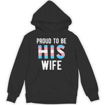 Proud Trans Wife Shirt Transgender Man Transman Spouse Unisex Hoodie - Monsterry