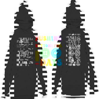 Pushing My Teacher's Buttons For 100 Days Of School Students Hoodie - Monsterry