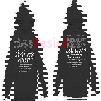 Resist Like It's 1938 Germany Hoodie | Mazezy