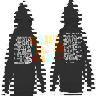 Retro Librarian Teacher Vibes Groovy Library Unisex Hoodie - Monsterry