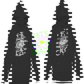 Retro Party 80S Group Team Lets Crazy Colorful Quote Glowing Hoodie | Mazezy
