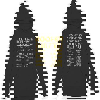 Roofer Hourly Rate Roofing Manual Labor Hard Work Premium Unisex Hoodie - Monsterry
