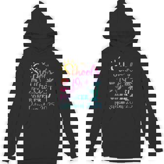 Schools Out Forever Retirement 2025 For Retired Coworker Hoodie - Monsterry