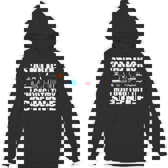 Stand Back I'm Going To Try Science Scientist Unisex Hoodie - Monsterry