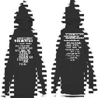Study History People Have Been This Stupid For Years History Unisex Hoodie - Monsterry