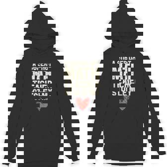 A Super Hot Math Teacher Stole My Heart Valentines Day Unisex Hoodie - Monsterry