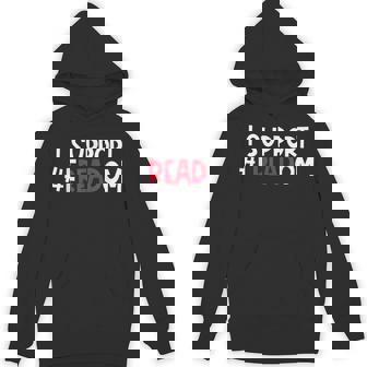 I Support FReadom FReadom Unisex Hoodie - Monsterry